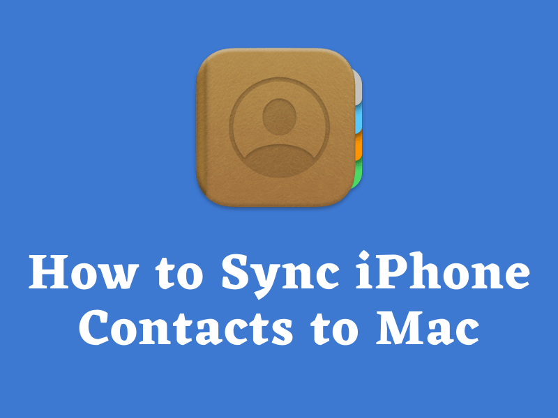 how to sync iphone contacts to mac