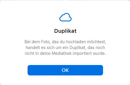 Beim Hochladen kann iCloud Duplikat erkennen.