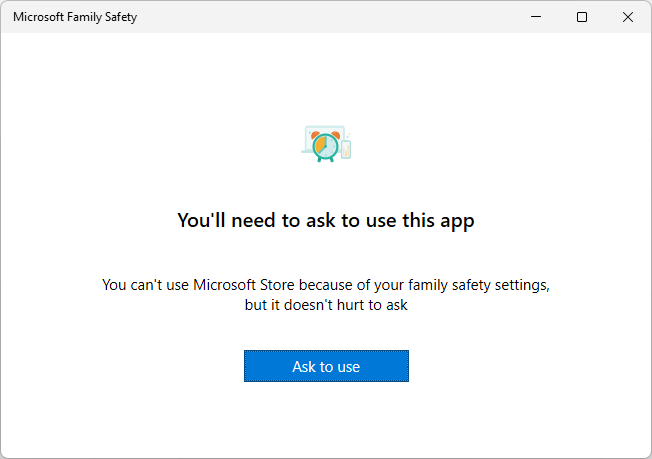 a message box saying You can't use Microsoft Store because of your family safety settings