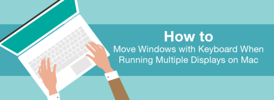 move windows mac keyboard move windows mac keyboard
