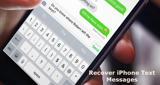 3 Effective Ways to Recover Deleted Text Messages from iPhone